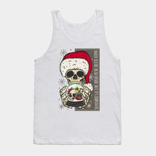 When You're Dead Inside But It's christmas Tank Top